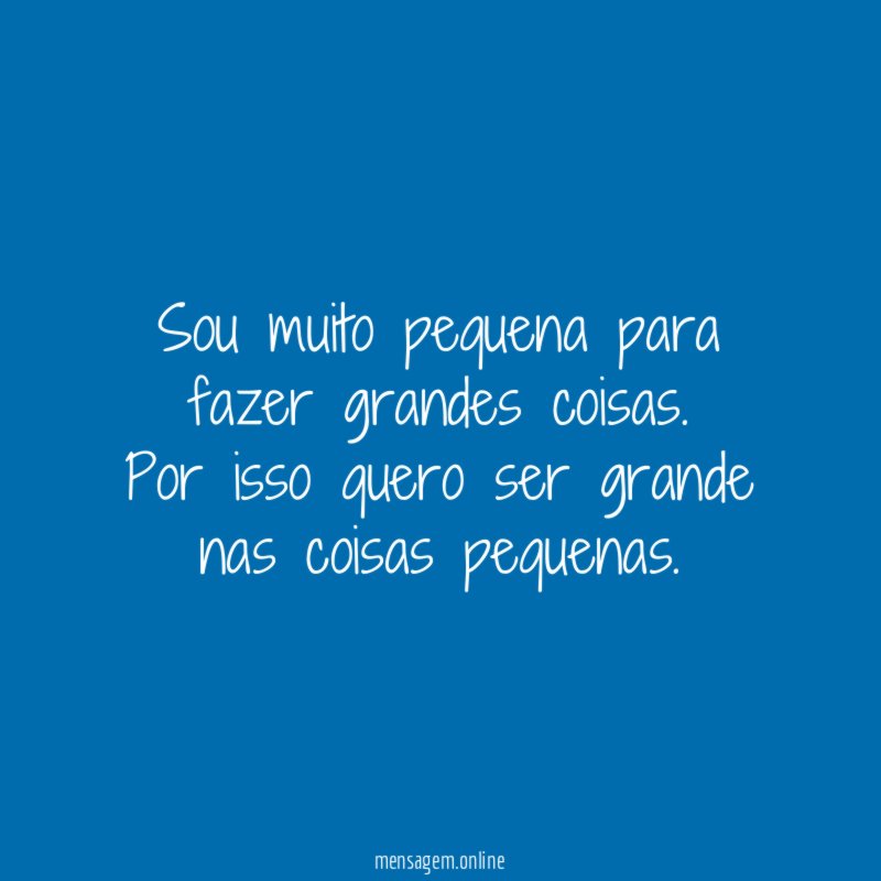 Grande nas coisas pequenas