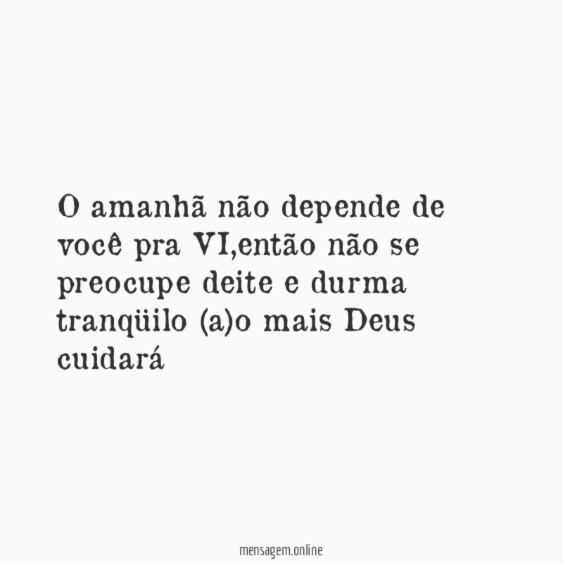 O amanhã não depende de você pra VI