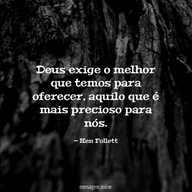 Deus exige o melhor que temos para oferecer