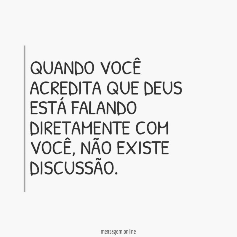 Quando você acredita que Deus está falando diretamente com você