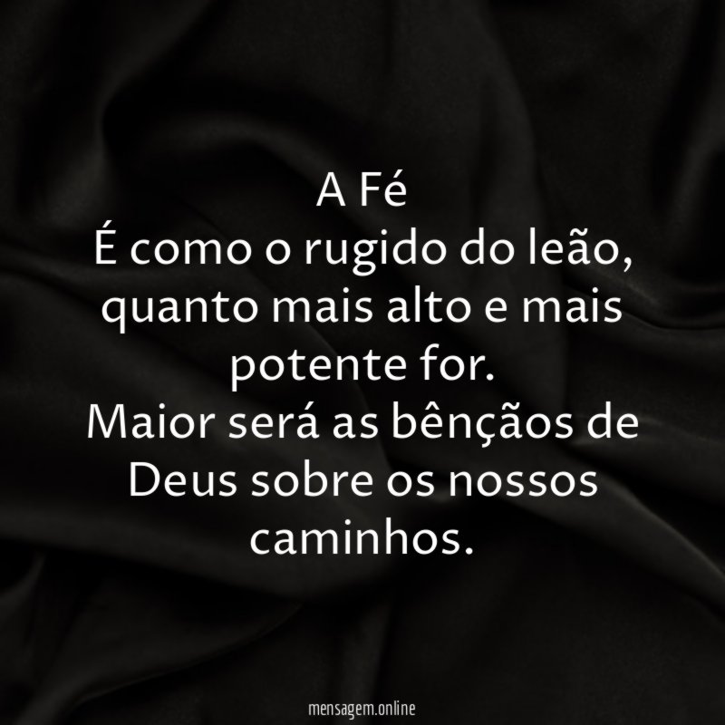 A Fé É como o rugido do leão
