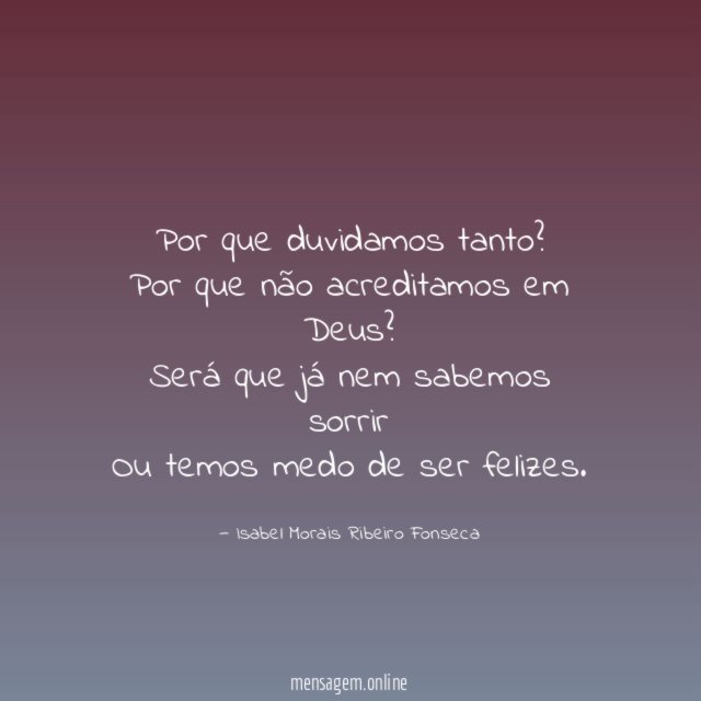 Por que duvidamos tanto