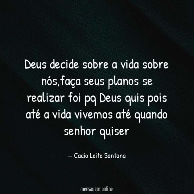 Deus decide sobre a vida sobre nós