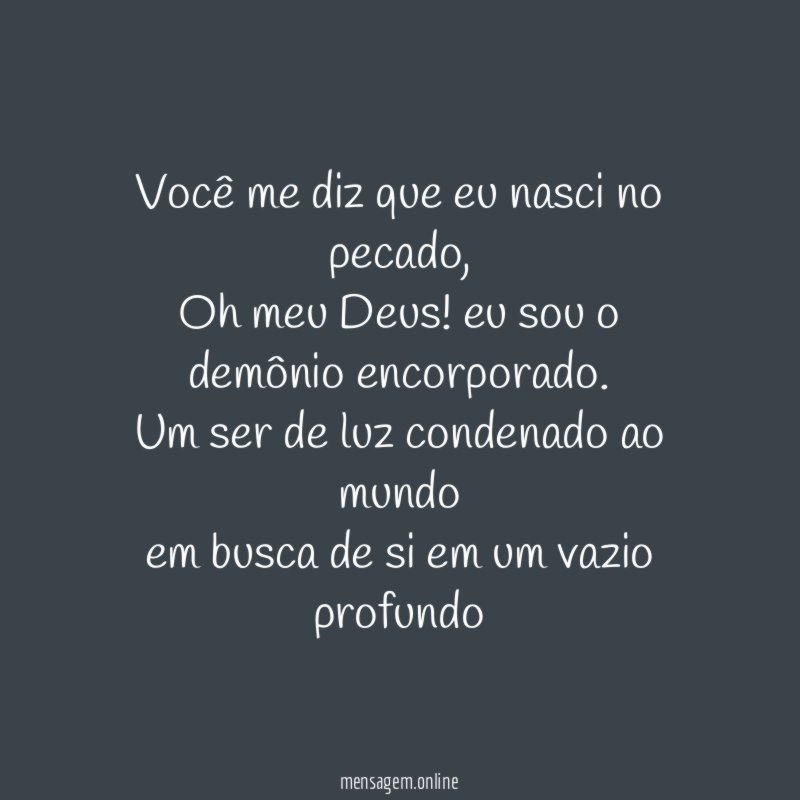 Você me diz que eu nasci no pecado