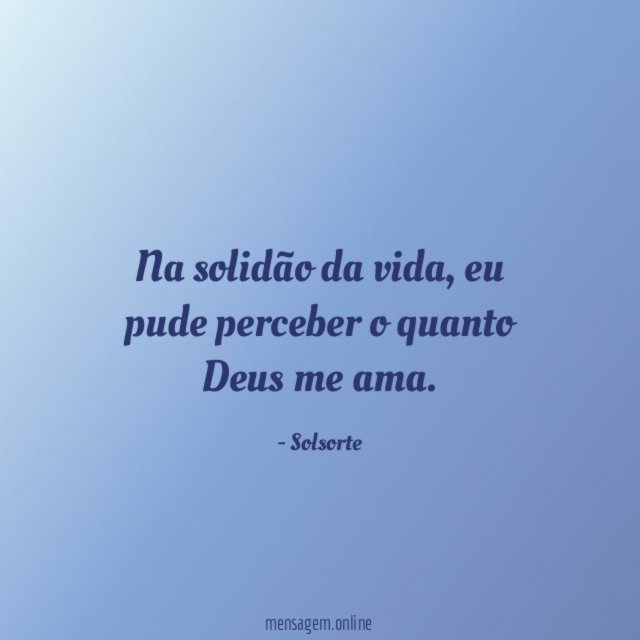 Na solidão da vida