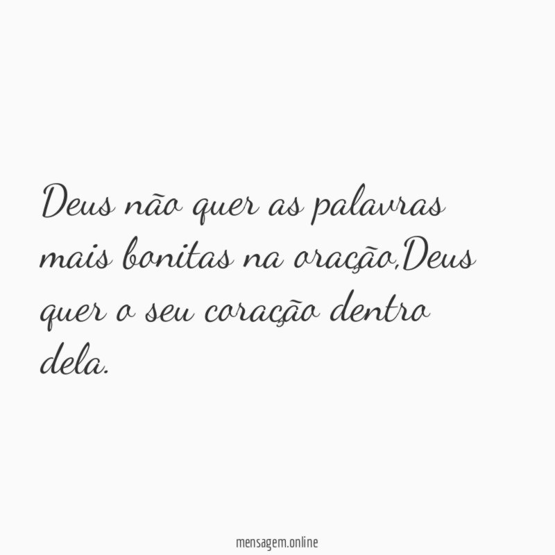 Deus não quer as palavras mais bonitas na oração
