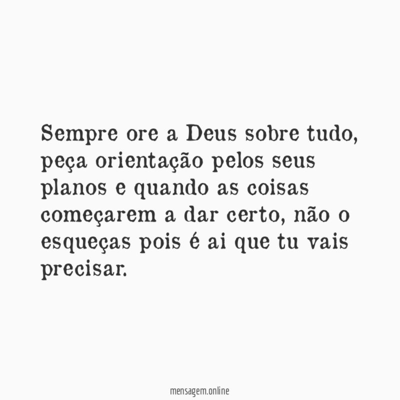 Sempre ore a Deus sobre tudo