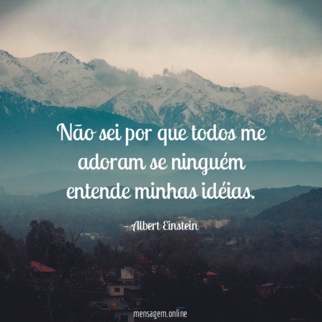 N o sei por que todos me adoram