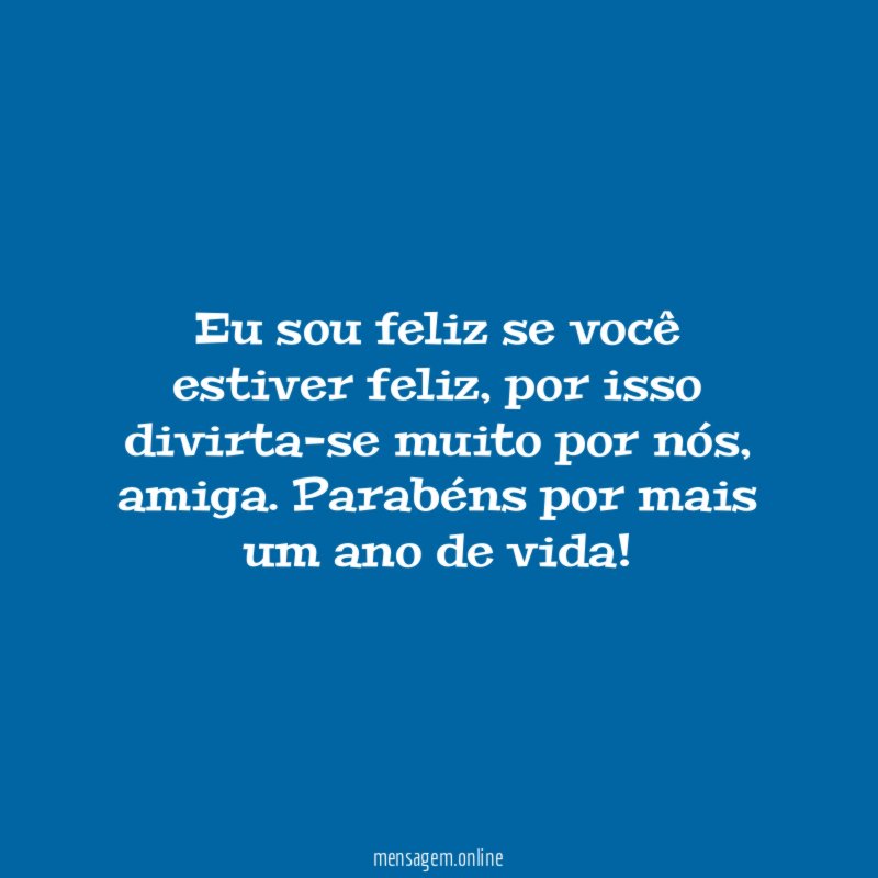 Eu sou feliz se você estiver feliz