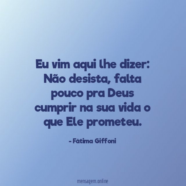 Eu vim aqui lhe dizer