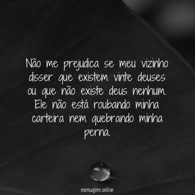 Não me prejudica se meu vizinho disser que