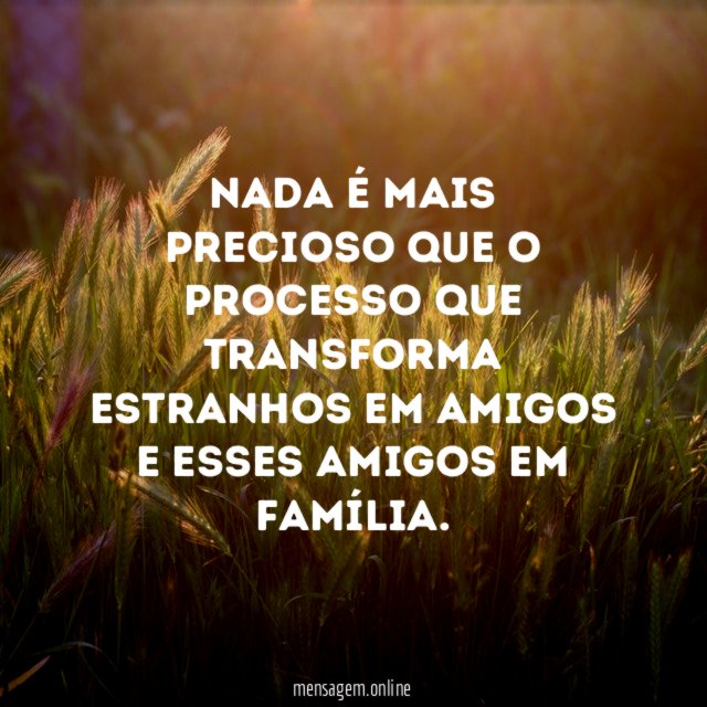 Nada mais precioso que o processo que transforma