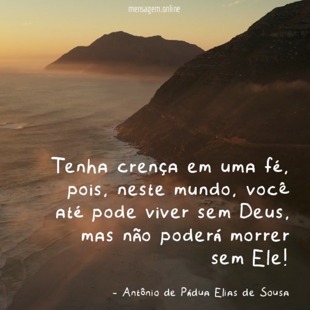 Tenha crença em uma fé