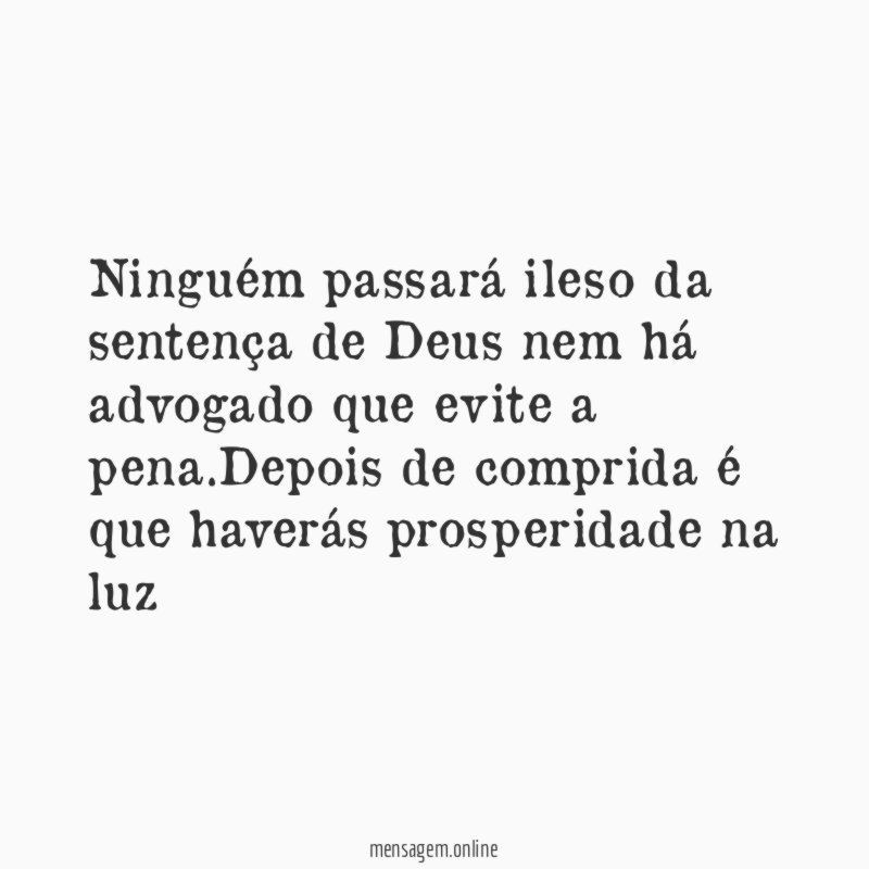 Ninguém passará ileso da sentença de Deus nem