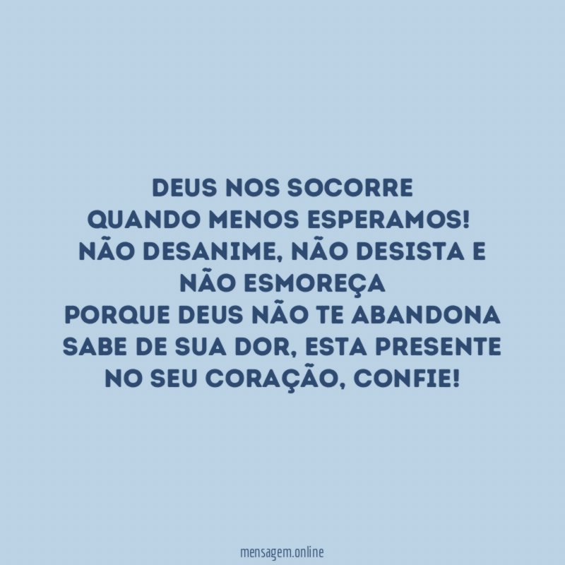 Deus nos socorre quando menos esperamos