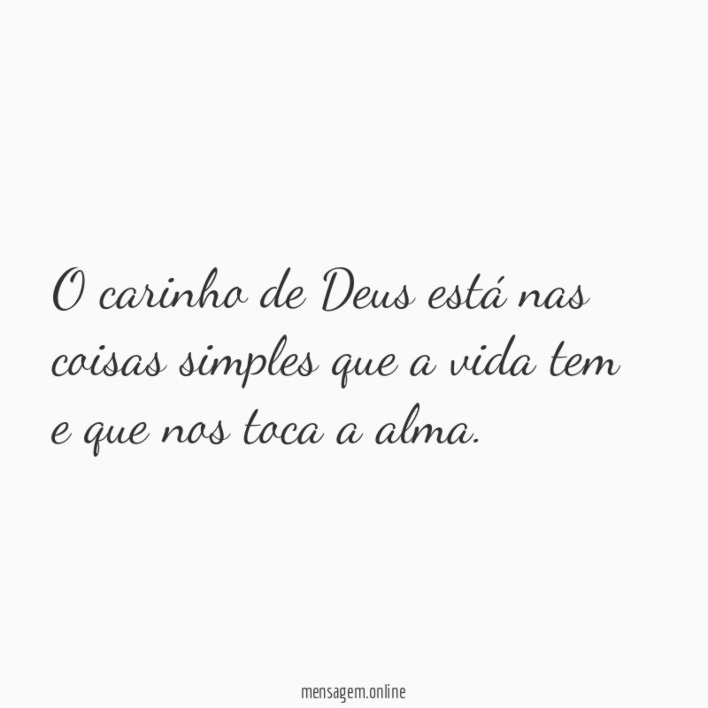 O carinho de Deus está nas coisas simples