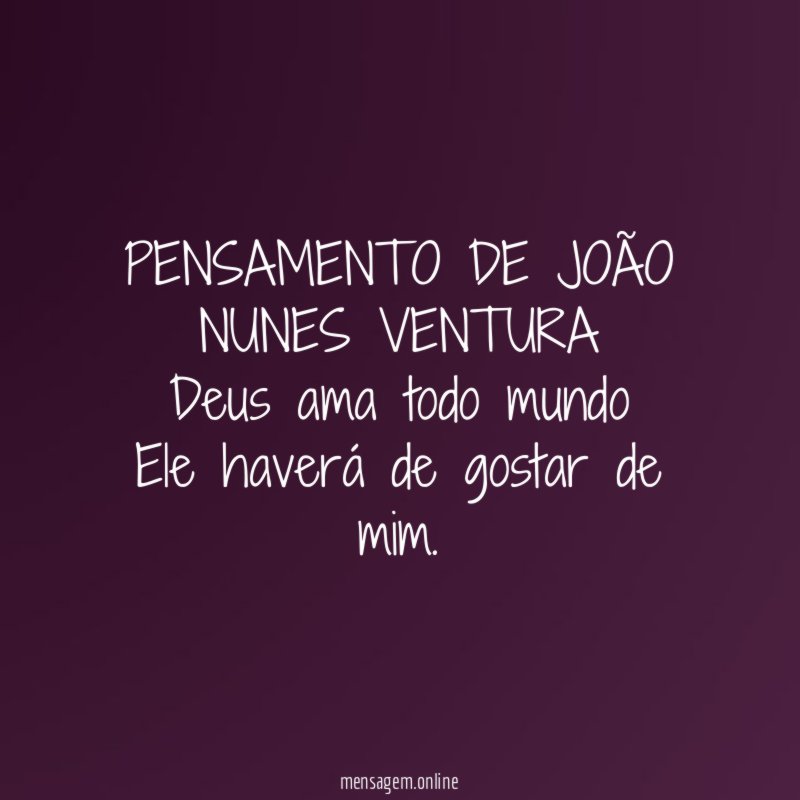 PENSAMENTO DE JOÃO NUNES VENTURA