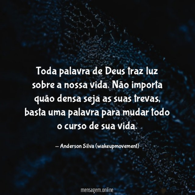 Toda palavra de Deus traz luz sobre a nossa vida