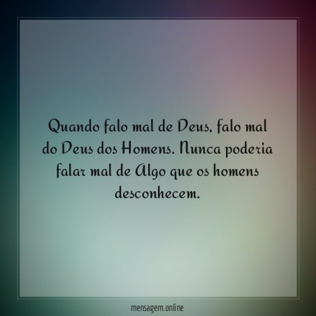 Quando falo mal de Deus