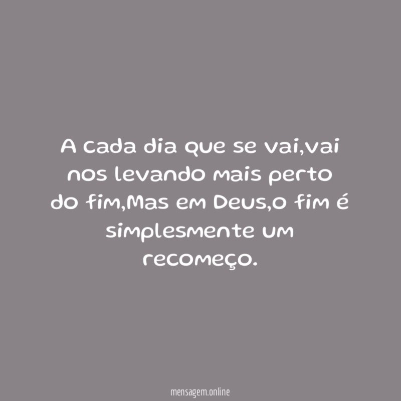 A cada dia que se vai