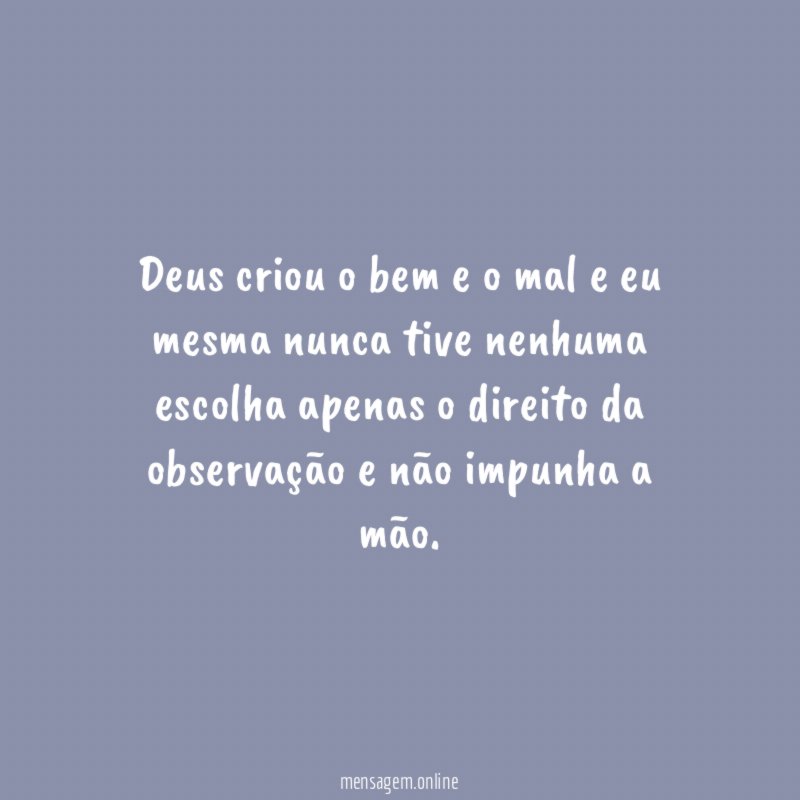 Deus criou o bem e o mal