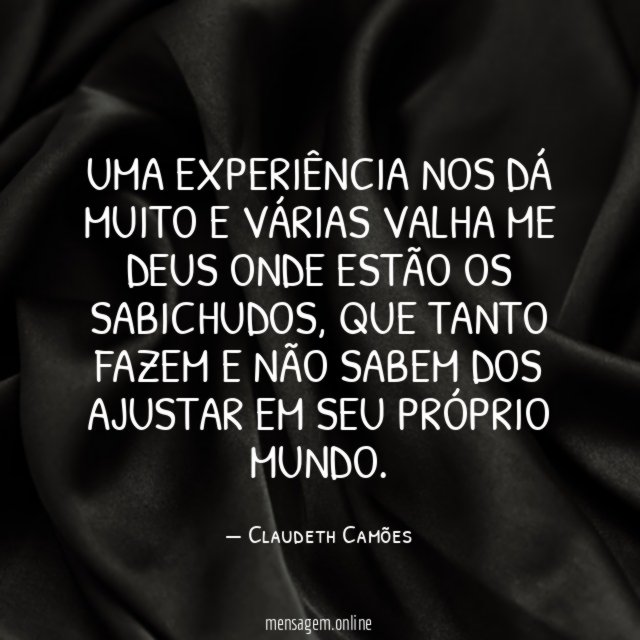Uma experiência nos dá muito e várias valha