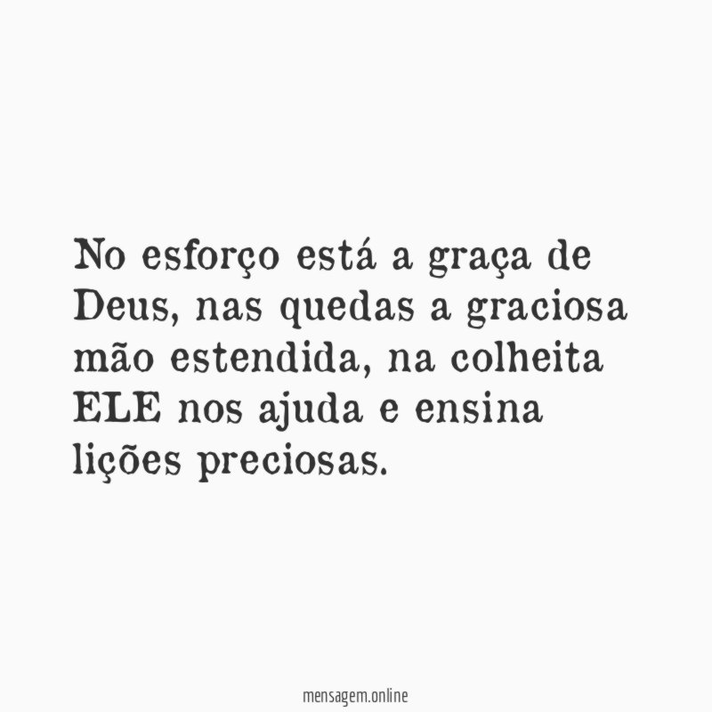 No esforço está a graça de Deus