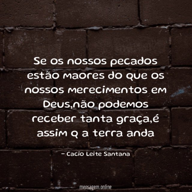 Se os nossos pecados estão maores do que
