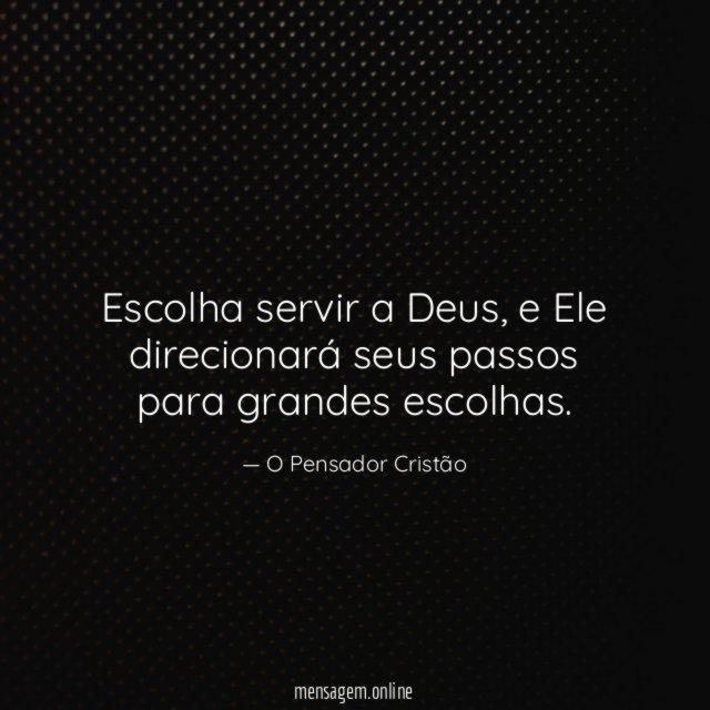 Escolha servir a Deus