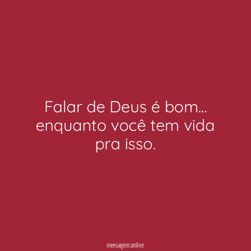 Falar de Deus é bom