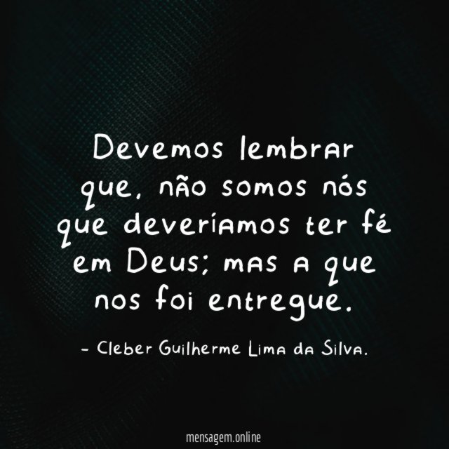 Devemos lembrar que