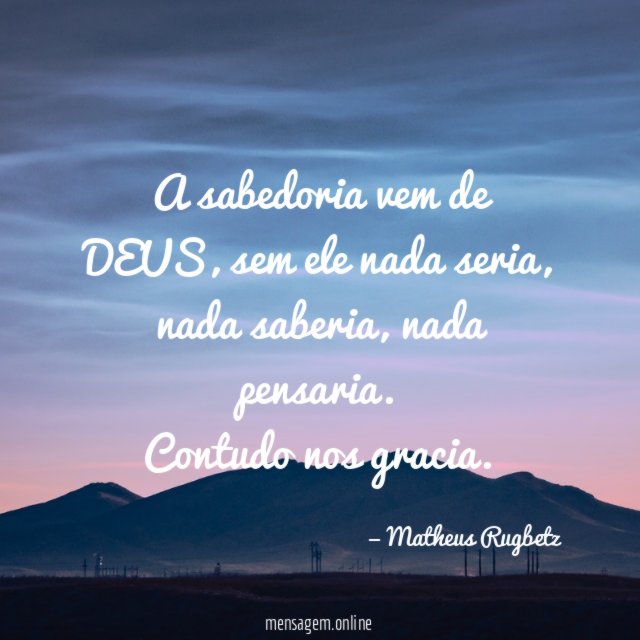 A sabedoria vem de DEUS