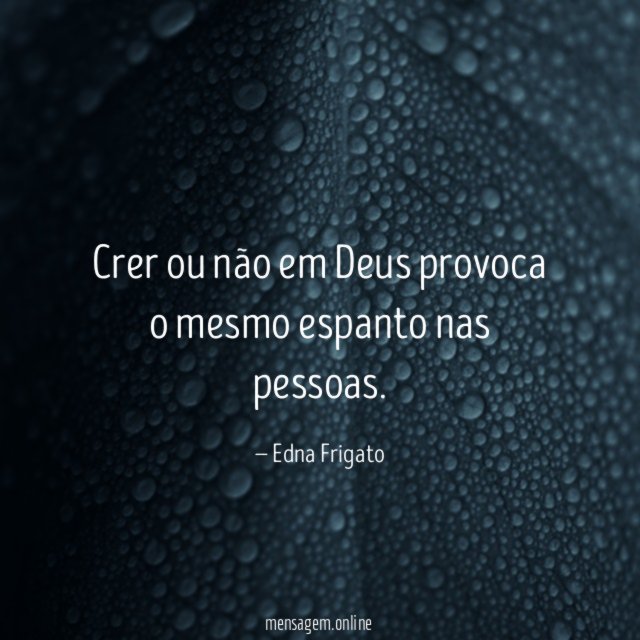 Crer ou não em Deus provoca o mesmo espanto nas pessoas
