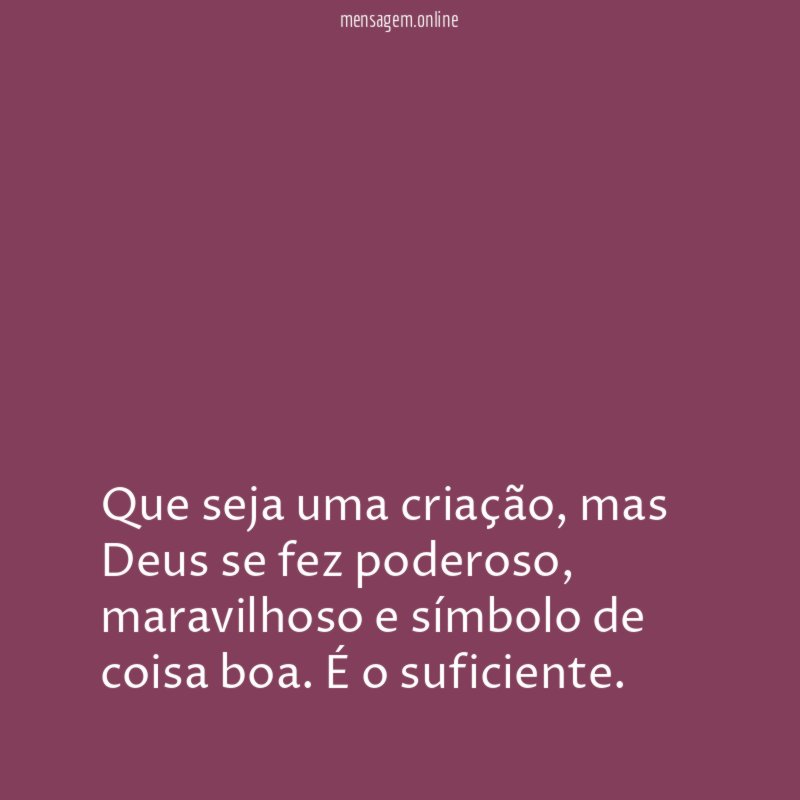 Que seja uma criação