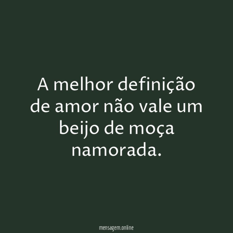 A melhor defini o de amor n o