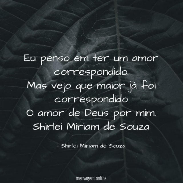 Eu penso em ter um amor correspondido