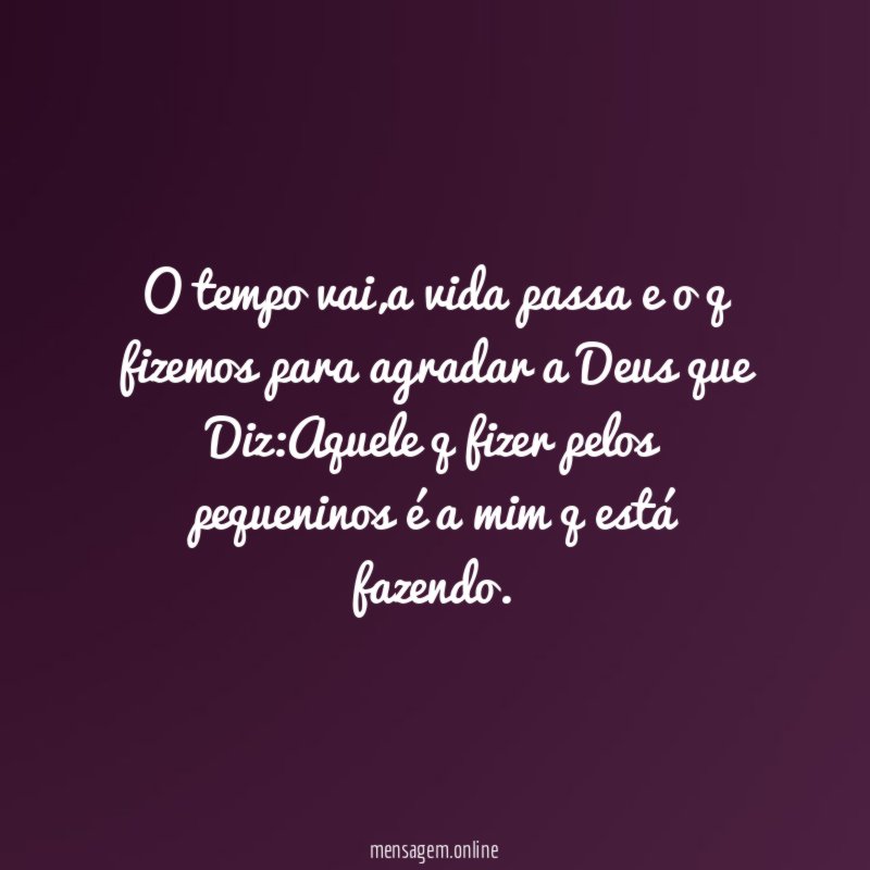 O tempo vai