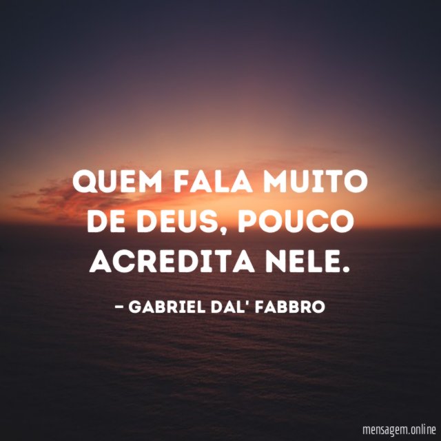 Quem fala muito de Deus