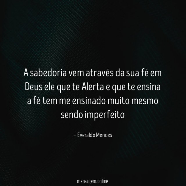 a sabedoria vem através da sua fé em