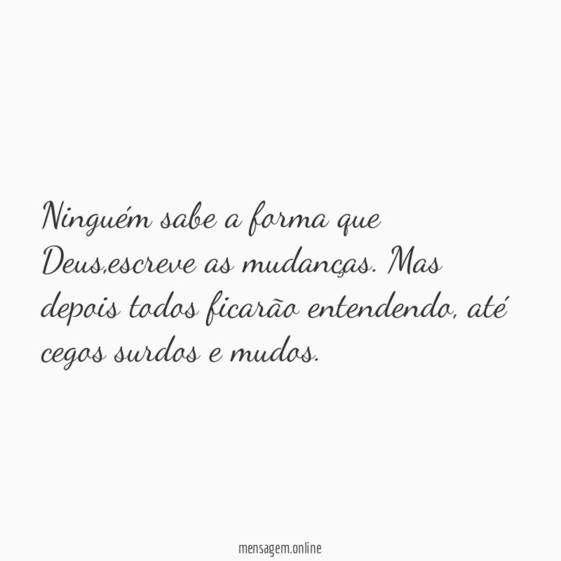 Ninguém sabe a forma que Deus