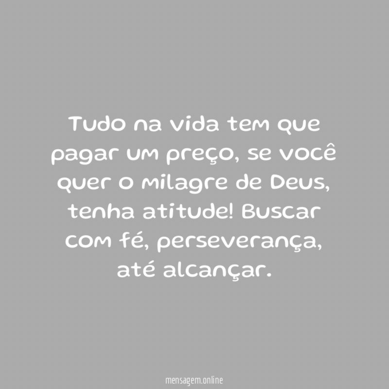 Tudo na vida tem que pagar um preço