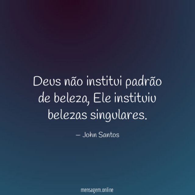 Deus não institui padrão de beleza
