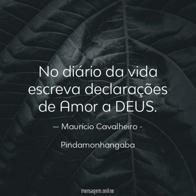 No diário da vida escreva declarações de Amor a DEUS