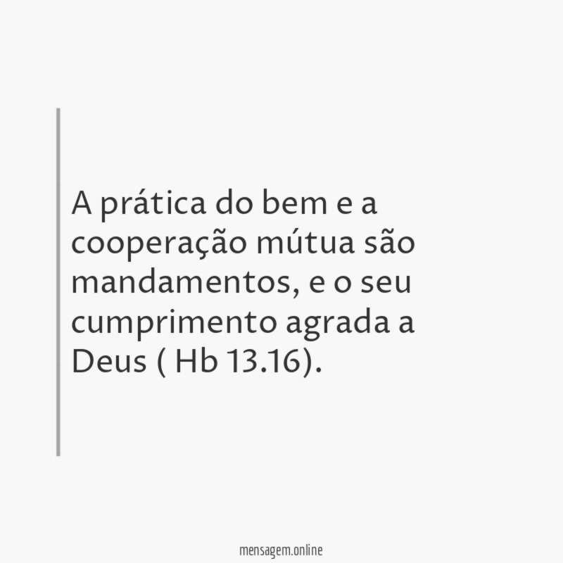 A prática do bem e a cooperação mútua
