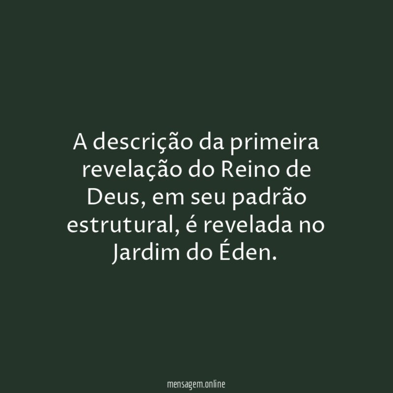 A descrição da primeira revelação do Reino de Deus