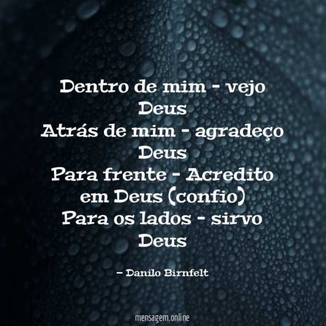 Dentro de mim – vejo Deus Atrás de mim