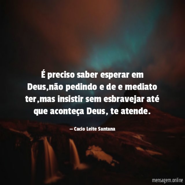 É preciso saber esperar em Deus