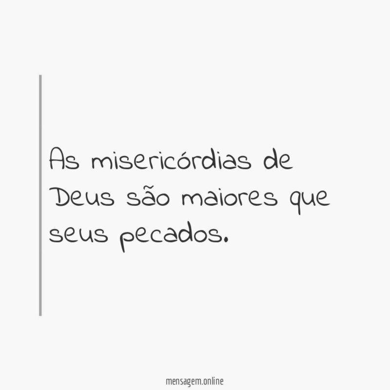 As misericórdias de Deus são maiores que seus pecados