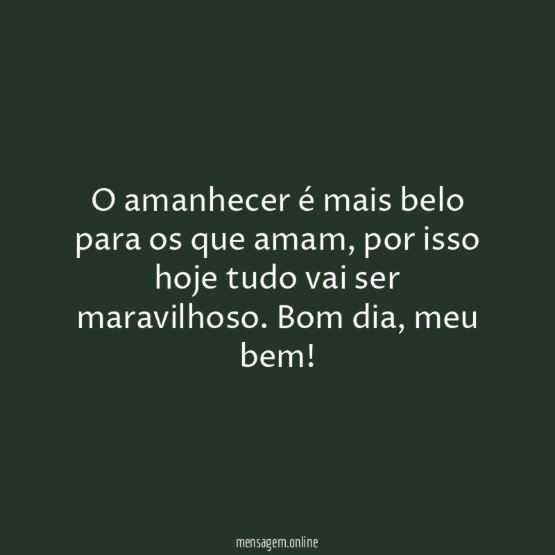 O amanhecer é mais belo para os que amam
