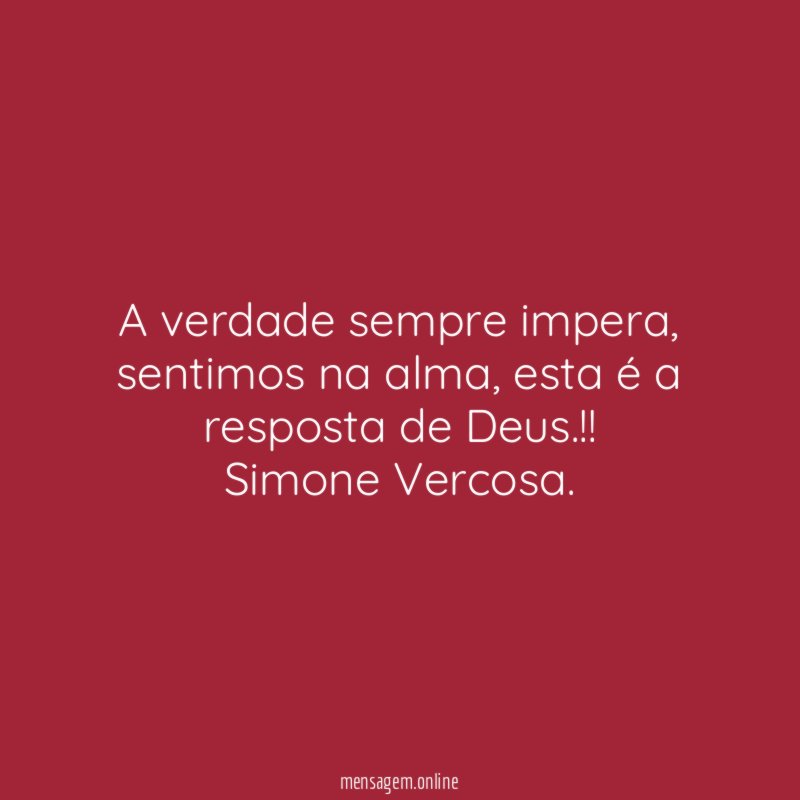 A verdade sempre impera